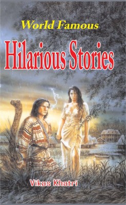 World Famous Hilarious Stories(Hardcover, Vikas Khatri)