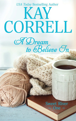 A Dream to Believe In(English, Paperback, Correll Kay)