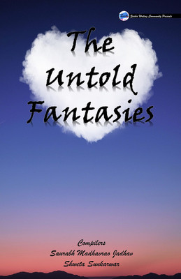 Untold Fantasies(English, Paperback, Saurabh Madhavrao Jadhav)