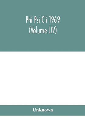 Phi Psi Cli 1969 (Volume LIV)(English, Hardcover, unknown)