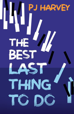 The Best Last Thing to Do(English, Paperback, Harvey P J)