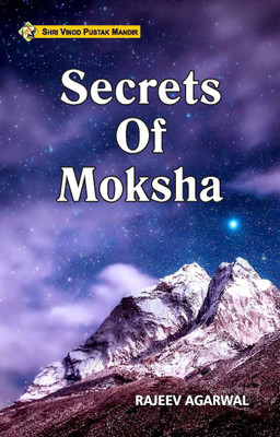 Shri Vinod Pustak Mandir Secrets Of Moksha Book(Paperback, Rajeev Agarwal)