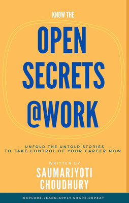 Open Secrets@Work(English, Paperback, Saumarjyoti Choudhury)