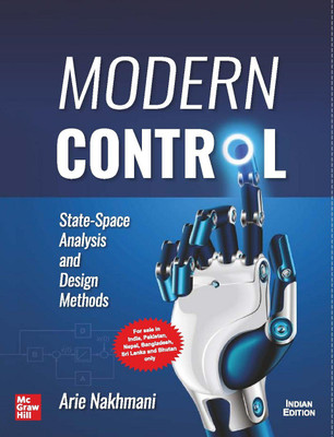 Modern Control: State-Space Analysis and Design Methods(Paperback, Arie Nakhmani)