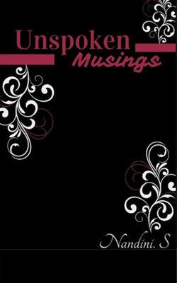 Unspoken Musings(English, Paperback, Nandini S)