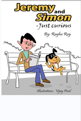 Jeremy and Simon- Just Curious(English, Paperback, Raghu Roy)