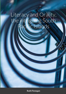 Literacy and Orality, the intriguing South Pacific Islands(English, Paperback, Finnegan Ruth)