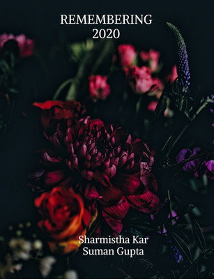 Remembering 2020(English, Paperback, Sharmistha Kar Suman Gupta)