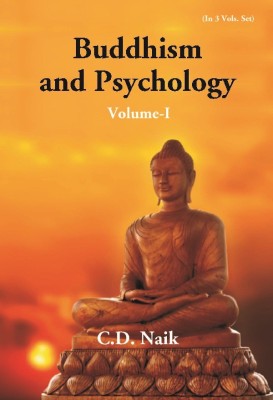 Buddhism And Psychology 1st Vol 1st Vol 1st Vol(Hardcover, C. D. Naik)