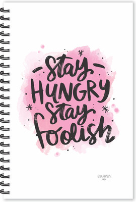 ESCAPER Stay Hungry Stay Foolish (Ruled - A5 Size - 8.5 x 5.5 inches) Designer Funny Diary, Food Diary, Funny Quotes Diary A5 Diary Ruled 160 Pages(Multicolor)