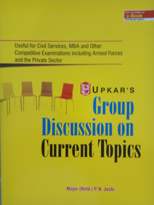 Upkar’s Group Discussion On Current Topics(Paperback, Majar P N Joshi(Retd.))