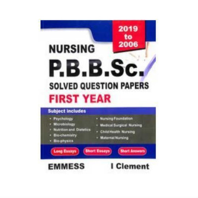 Nursing P.B.B.Sc. Solved Question Papers 1st Year(2019 to 2006) 5/e(Paperback, I Clement)