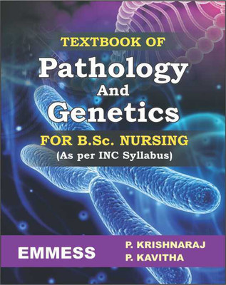 Text Book Of PATHOLOGY & GENETICS For B.Sc. Nursing(Paper bakc, P. Krishnaraj, P. Kavitha)