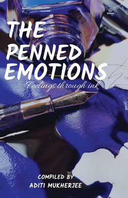The Penned Emotions(Paperback, Aditi Mukherjee)