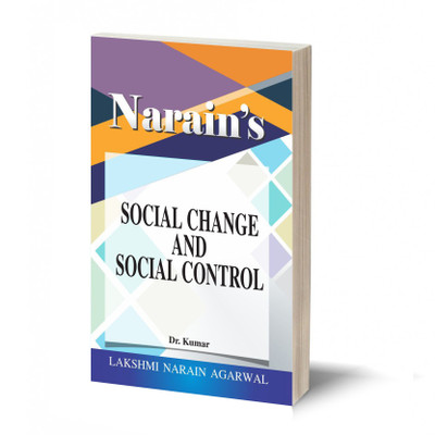 Narain's Social Change And Social Control Refresher Course [Paperback] DR. KUMAR - For B.A. Pass and Honours , M.A. , Civil Services , Preliminary Subordinate Services and Other Competitive Examinations(Paperback, Dr. Kumar)