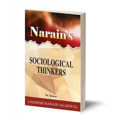 Narain's SOCIOLOGICAL THINKERS -(QUESTIONS AND ANSWERS GUIDE) - For B.A. Pass and Honours , M.A. , Civil Services , Preliminary Subordinate Services and Other Competitive Examinations.(Paperback, Dr. Kumar) Narain's SOCIOLOGICAL THINKERS -(QUESTIONS AND ANSWERS GUIDE) - For B.A. Pass and Honours , M.A. , Civil Services , Preliminary Subordinate Services and Other Competitive Examinations.(Paperback, Dr. Kumar)
