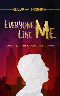 Everyone Like Me(English, Paperback, Gaurav Mishra)