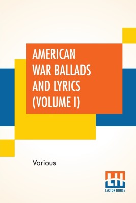 American War Ballads And Lyrics (Volume I)(English, Paperback, Various)