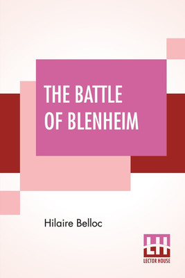 The Battle Of Blenheim(English, Paperback, Belloc Hilaire)