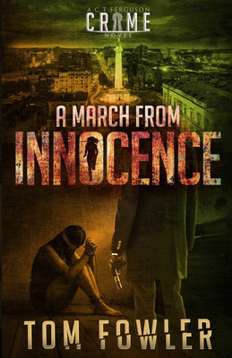 A March from Innocence(English, Paperback, Fowler Tom)