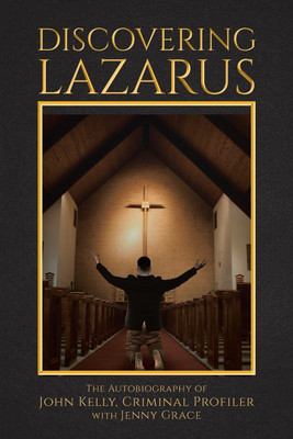 Discovering Lazarus(English, Paperback, Kelly John)
