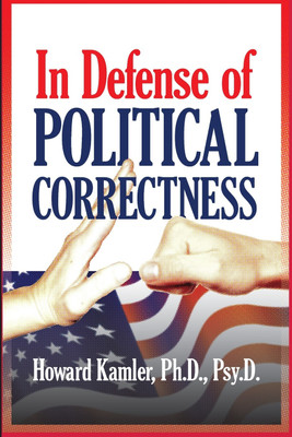 In Defense of Political Correctness(English, Paperback, Kamler Howard)