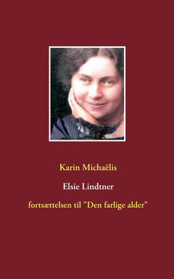 Elsie Lindtner(Danish, Paperback, Michaelis Karin)