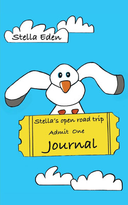 Stella's Open Road Trip Journal(English, Paperback, Eden Stella)
