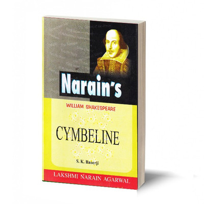 William Shakespeare : Cymbeline (English)-Text with Paraphrase, Scenewise Summary, Character-Sketches, Notes, Explanations, Questions and Answers(Paperback, S.K. Banerji)