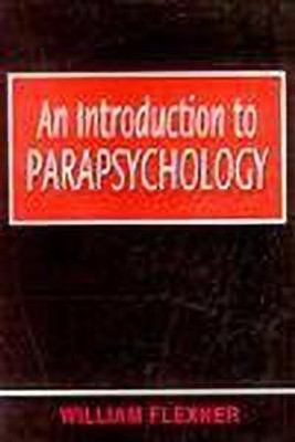 Introduction to Parapsychology(English, Hardcover, Flexner William)