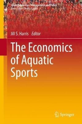 The Economics of Aquatic Sports(English, Hardcover, unknown)