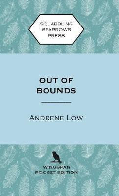 Out of Bounds(English, Paperback, Low Andrene)