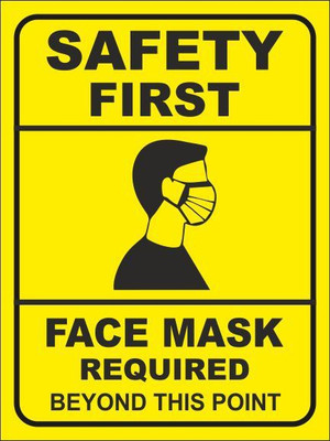 Clear Design Safety First Face mask Required Emergency Sign