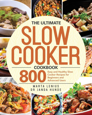 The Ultimate Slow Cooker Cookbook(English, Paperback, Lenius Marta Dr)