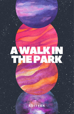 A Walk In The Park(English, Paperback, Adityan)