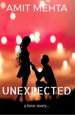 Unexpected...A Love Story(English, Paperback, Amit Mehta)