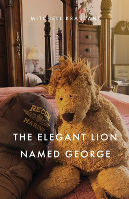 The Elegant Lion Named George(English, Paperback, Krautant Mitchell)