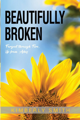 Beautifully Broken(English, Paperback, Smith Kimberly)