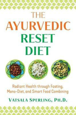 The Ayurvedic Reset Diet(English, Paperback, Sperling Vatsala)