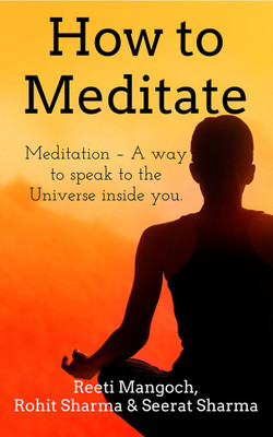 How to Meditate(English, Paperback, Rohit Sharma)