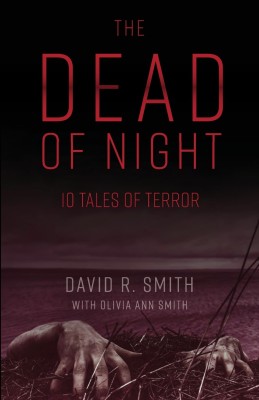 The Dead of Night(English, Paperback, Smith David R)