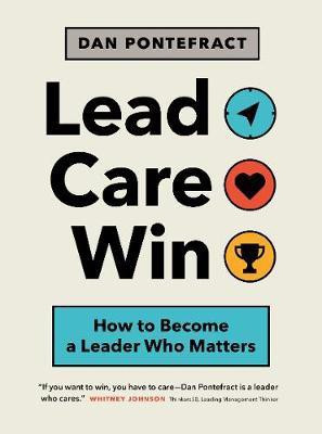 Lead. Care. Win.(English, Paperback, Pontefract Dan)