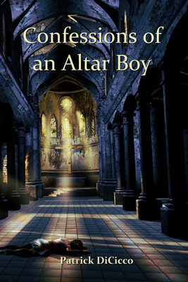 Confessions of an Altar Boy(English, Paperback, Dicicco Patrick)