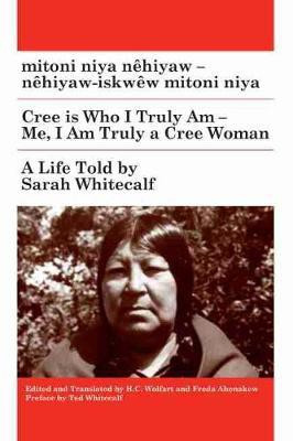 Mitoni Niya Nehiyaw / Cree Is Who I Am(English, Paperback, unknown)