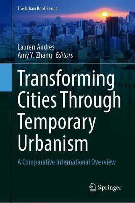 Transforming Cities Through Temporary Urbanism(English, Hardcover, unknown)