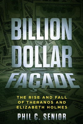 Billion Dollar Facade(English, Paperback, Senior Phil C)