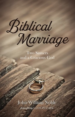 Biblical Marriage(English, Paperback, Noble John-William)