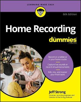 Home Recording For Dummies(English, Paperback, Strong Jeff)