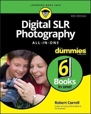 Digital SLR Photography All-in-One For Dummies, 4th Edition(English, Paperback, Correll R)