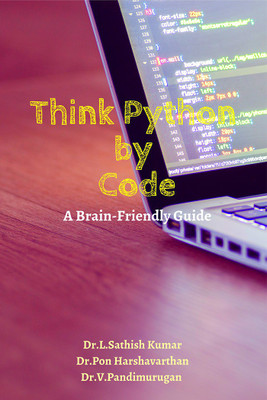 Think Python by Code(English, Paperback, Dr. L. Sathish Kumar)